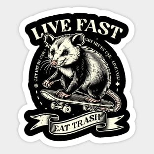 Live Fast - Eat Trash - Get Hit By Car Sticker